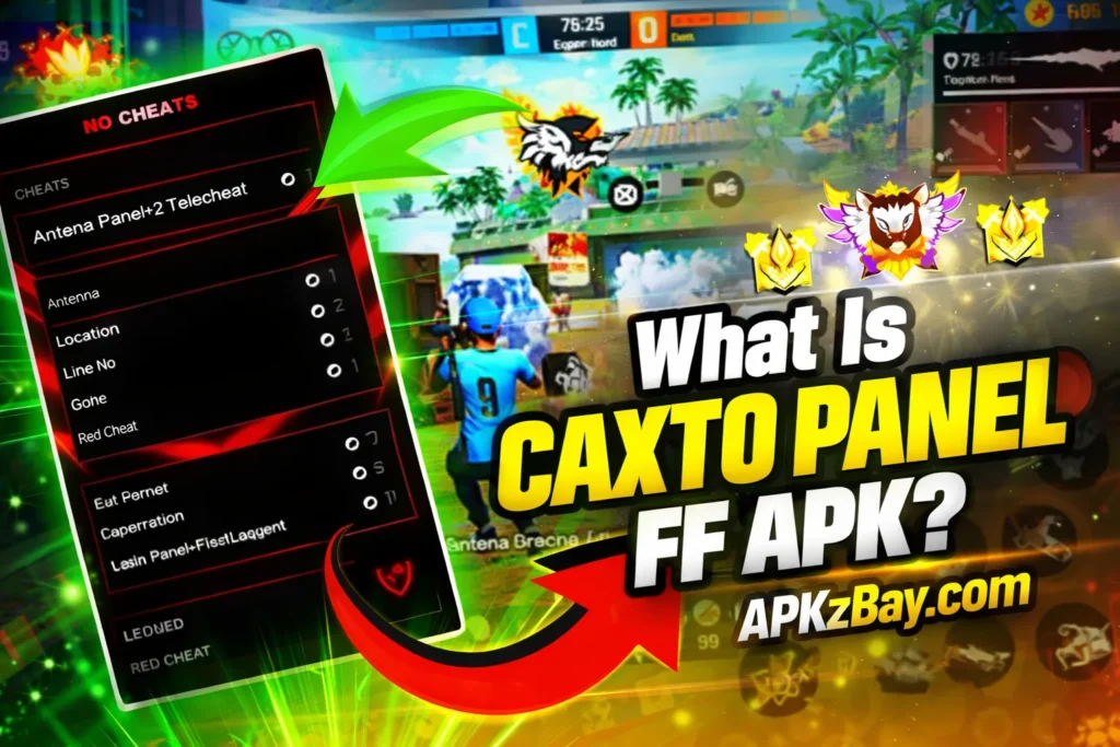 What Is Caxto Panel FF APK graphic showing a Free Fire style gameplay screen, panel interface, and APKzBay.com branding