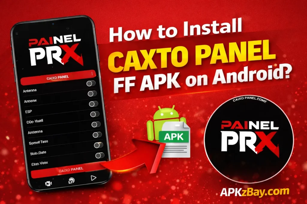 How to Install Caxto Panel FF APK on Android graphic with a bold red gaming-style background, panel menu layout, and APKzBay.com branding