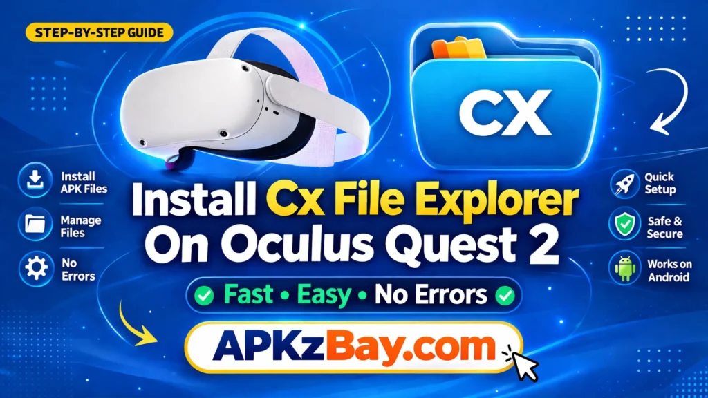 Install CX File Explorer on Oculus Quest 2 tutorial image with VR headset icon and APKzBay.com branding