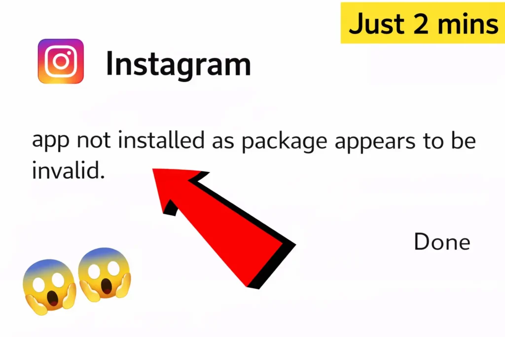 Instagram app not installed as package appears to be invalid error screenshot on Android