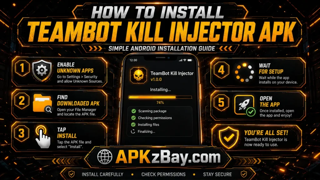 How to Install TeamBot Kill Injector APK step-by-step Android guide by APKzBay.com