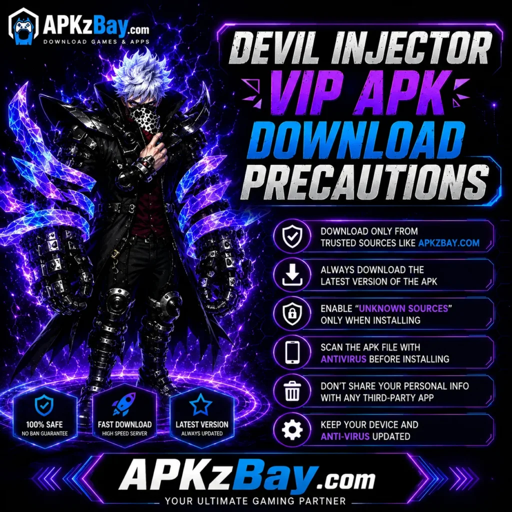 Devil Injector VIP APK Download Precautions