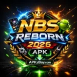 NBS Reborn 2026 APK v1 78 Download – APKzBay.com