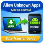 Allow Unknown Apps for Mac Transfer Android
